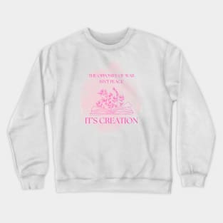 Uplift Collection - War/Peace/Creation (Pink) Crewneck Sweatshirt